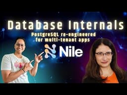 Database Internals - NileDB Postgres re-engineered for multitenant apps