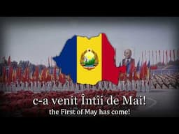 "Unu Mai Muncitoresc" - Romanian Communist Song