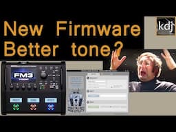 Fractal Firmware Update - Tone Improvement?  Fractal FM3 fw 6.0 to 9.0 Tone Test