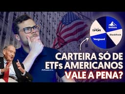 Carteira Só de ETFs Americanos: Vale a Pena? Estratégia para 2025!