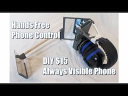 HeadTurner - DIY Always Visible Hands Free Phone Control - $15