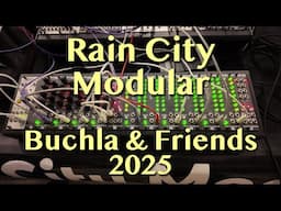 Rain City Modular | Buchla & Friends 2025