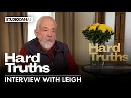 HARD TRUTHS - Interview with Mike Leigh