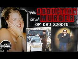 The Abduction And Murder Of Dru Sjodin