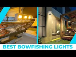 Best Bowfishing Lights - Picked After Comparison With Best Products!