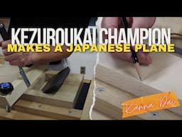 How to Make a Japanese Plane from a Kezuroukai Champion - 150 mm Kanna Dai