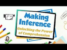 Making Inferences | Unlocking the Power of Comprehension