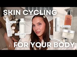 My Body Skin Cycling Routine for Keratosis Pilaris, Body Acne, and Glowing Skin | Feminine Body Tips