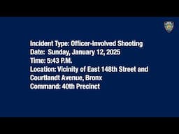 40th Precinct Officer-Involved Shooting January 12, 2025