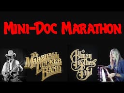 "Allman Brothers and Marshall Tucker" MiniDoc Marathon