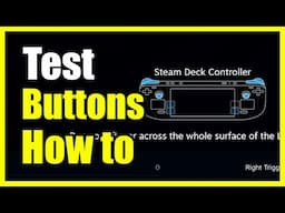 How to Test your Buttons on your Steam Deck (Easy Method)