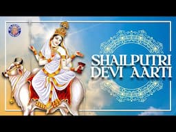 माँ शैलपुत्री माता आरती | Maa Shailputri ki Aarti With Lyrics | Rajshri Soul | Navratri Special