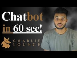 Make AI Chatbots Under 60 Seconds with Charlie Lounge!