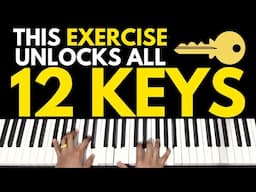 The ONLY Exercise You Need to Play in ALL 12 Keys | Piano Tutorial