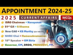 Appointment 2024-25 Current Affairs | Who Is Who 2025 Current Affairs | Latest Appointment 2025🔥