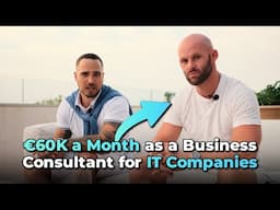 €60K a Month as a Business Consultant for IT Companies (Client Interview With Patrick McGibney)