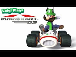 Luigi Plays: MARIO KART DS Ft. MARIO, BOB & TOAD