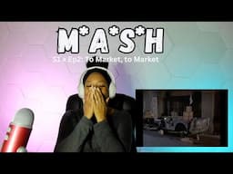 First Time Reaction to M*A*S*H (S1,Ep 2) : To Market, to Market