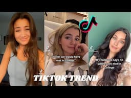 Do You Think We Would Have Dated In High School? | Tiktok Compilation