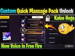 How to Unlock Custom Quick Messages in Free fire | Free Fire me New Voice Message Kaise lagaye