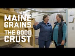 Connecting Farms, Food, and Community with Maine Grains & The Good Crust | Maine’s Next Horizon