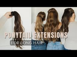 DREAM PONYTAIL || Ponytail Extensions || High Pony How to