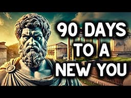 Change Your Life In 90 Days With STOICISM (Full Guide)