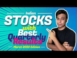 Stocks With the Best Latest Quarterly Result of March 2022 | Which to BUY?