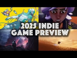 The Big 2025 Indie Game Preview