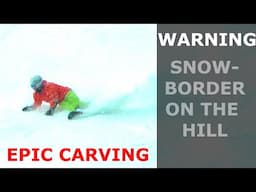 WARNING - Snow Boarder On The Hill