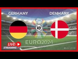 🔴[LIVE] Germany VS Denmark • Round of 16 of UEFA Euro 2024 • Full match streaming