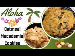 Aloha Oatmeal Macadamia Cookies