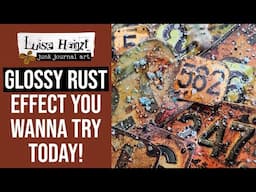 Want GLOSSY RUST in minutes? Try this technique with only 3 mediums!!