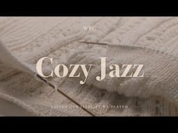 [Playlist] 아무 생각하기 싫을 때 가만히 듣기 좋은 잔잔한 재즈 | Cozy Jazz | Relaxing Background Music