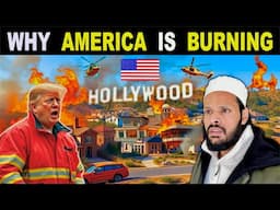 Why is AMERICA BURNING? 🇺🇸 Wildfires Destroying California Homes | Muslim Life In America