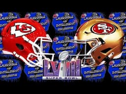 Super Bowl LVIII (58): LAID Podcast's Game Day Predictions for 49ers vs Chiefs!