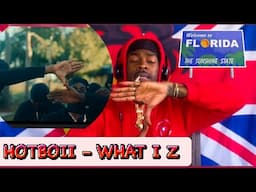 HOTBOII WHAT I Z (Florida REACTION VIDEO)