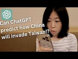 I asked ChatGPT to predict how China will invade Taiwan