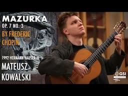 Frederic Chopin's "Mazurka Op. 7, No. 3" performed by Mateusz Kowalski on a 1992 Hermann Hauser III