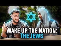 Wake Up The Nation: The Jews