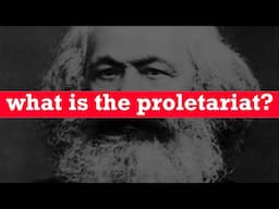 What is the Proletariat?