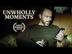 Unwholly Moments | Free Movie Full Movie