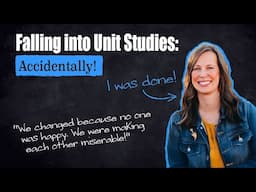 Falling Into Unit Studies (By Accident!) – Lydia Rosado