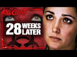 28 Weeks Later (2007) KILL COUNT