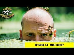 Mike Corey - (Fearless and Far) talking about getting shot at Satan's Castle (Podcast)