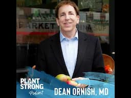 Ep. 283: Dr. Dean Ornish - Hope for Alzheimer's: The Power of Plant-Based Nutrition to Reverse Co...