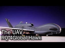 RQ-4 Global Hawk: The Future of Warfare