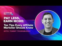 Pay Less, Earn More: Tax Tips Every Affiliate Marketer Should Know ft. Tommy Thornburgh