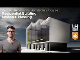 Part 1, Course - Residential Building: Parametric Massing. Blender Architecture