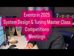 Events In 2025 - System Design & Tuning Master Classes, Competitions, Meetings